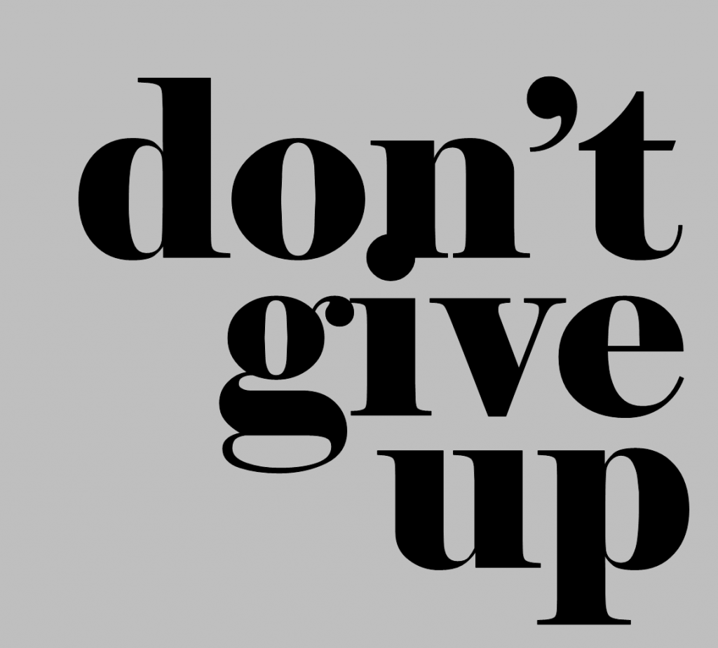 Don t object. Don`t give up. Надпись don't give up. Обои don't give up. Обои с надписью don't give up.